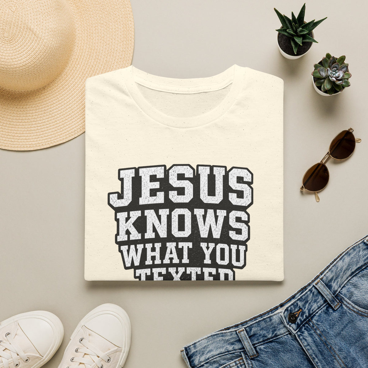 Jesus Knows What T-Shirt
