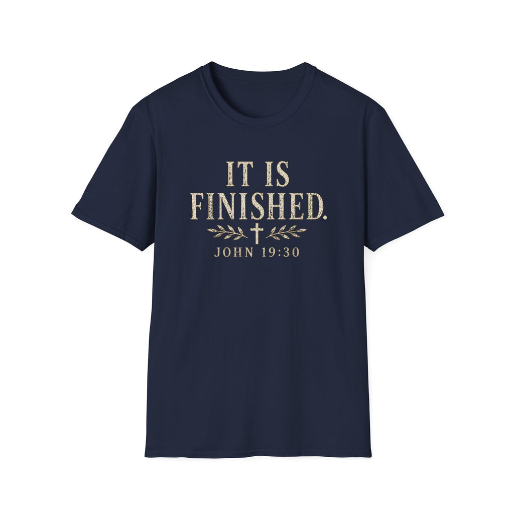 It Is Finished T-Shirt