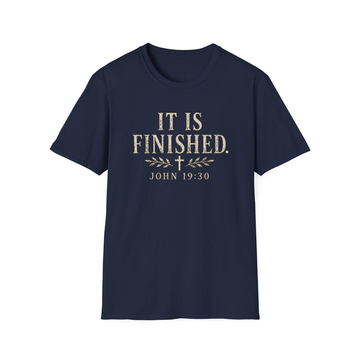 It Is Finished T-Shirt