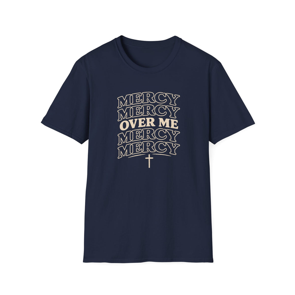 Mercy Over Me T-Shirt