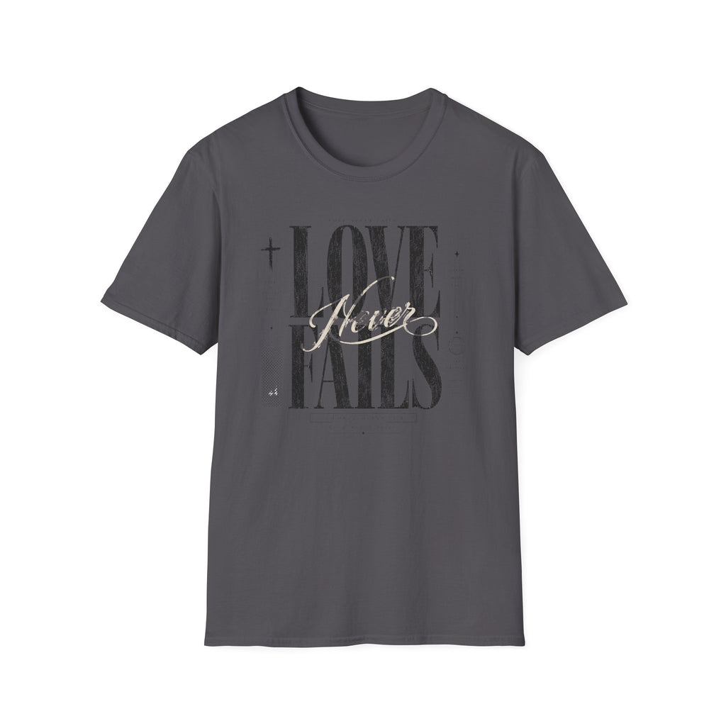Love Never Fails T-Shirt
