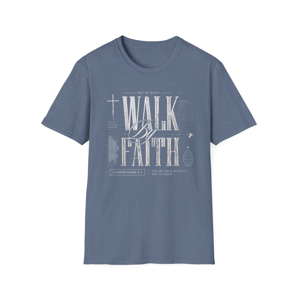 Walk By Faith T-Shirt