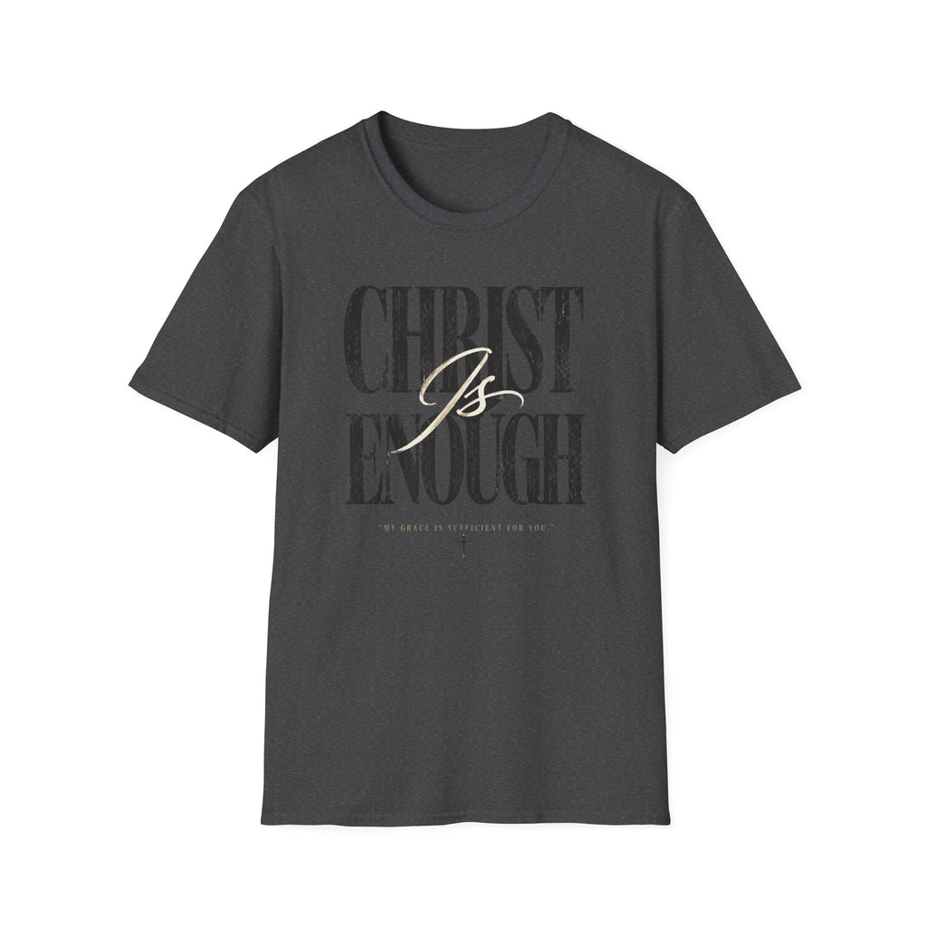 Christ Is Enough T-Shirt
