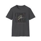 Christ Is Enough T-Shirt