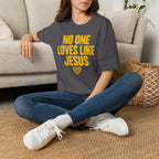 Love Like Jesus T-Shirt