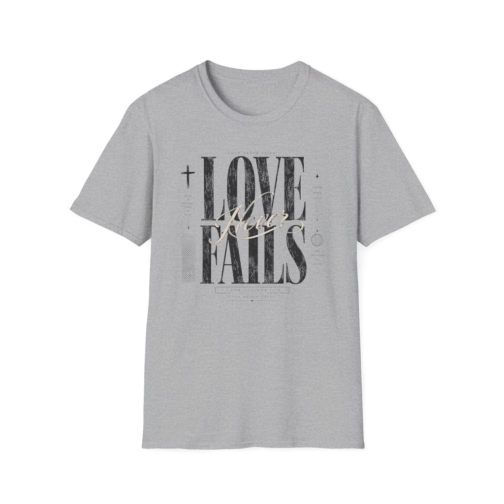 Love Never Fails T-Shirt