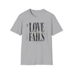 Love Never Fails T-Shirt
