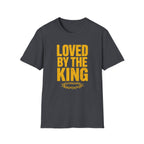 Loved By King T-Shirt