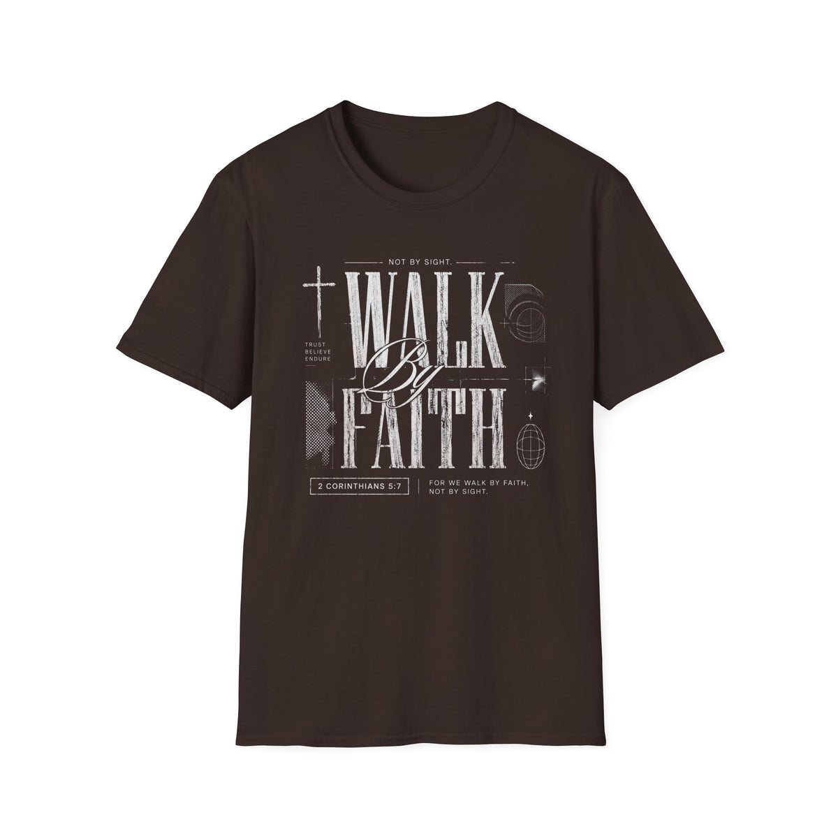 Walk By Faith T-Shirt