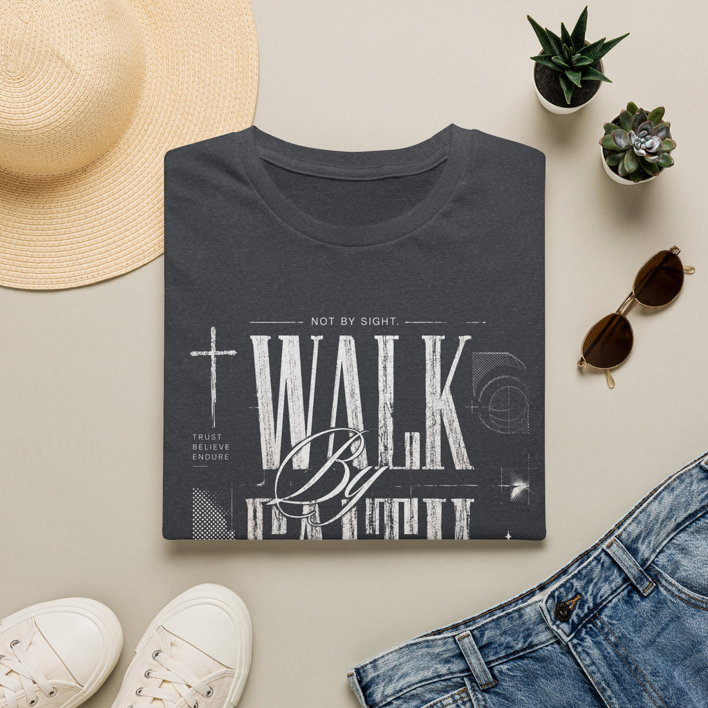 Walk By Faith T-Shirt