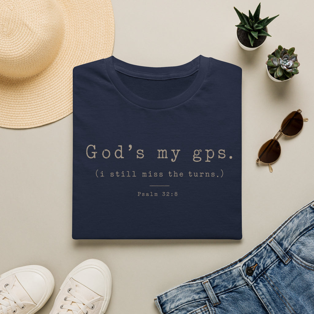 Gods My GPS T-Shirt
