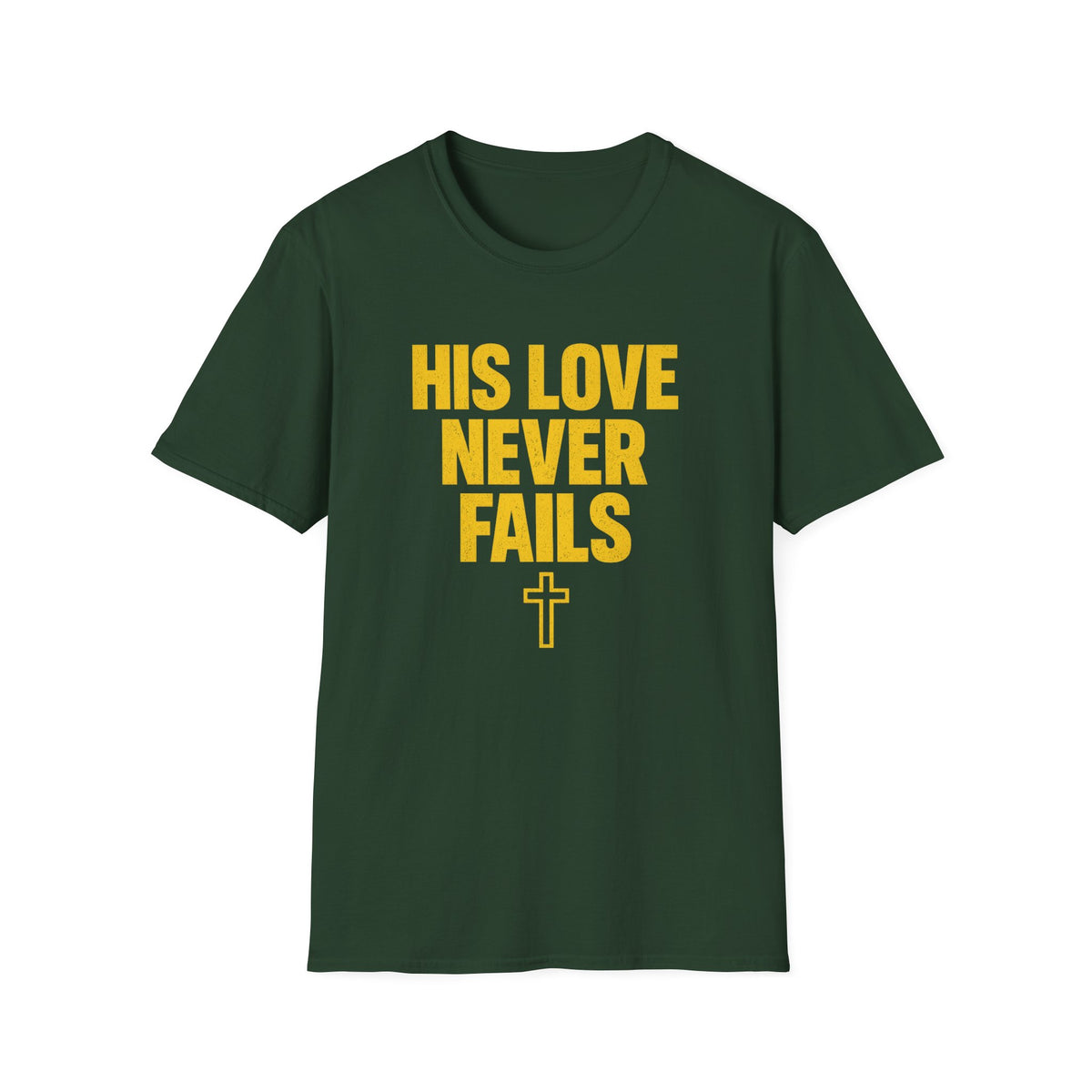 Love Never Fails T-Shirt