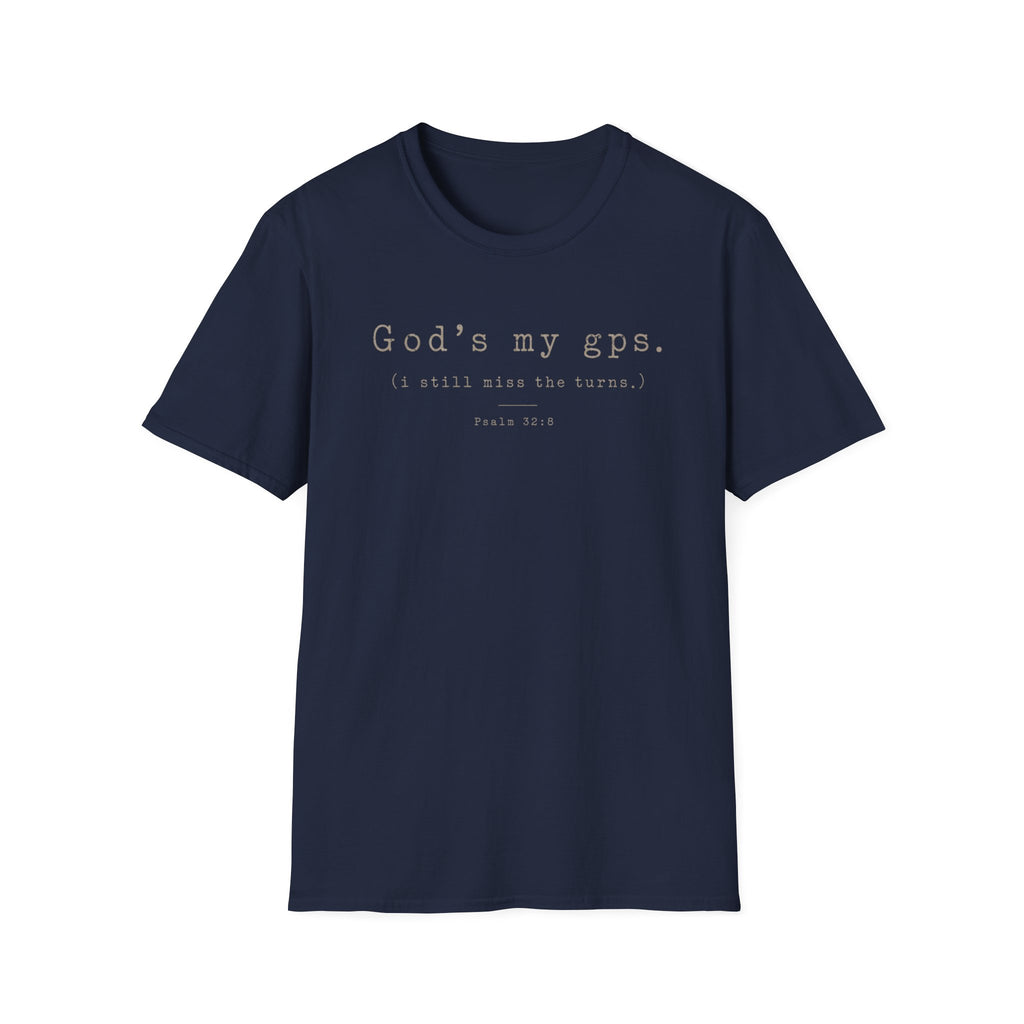 Gods My GPS T-Shirt