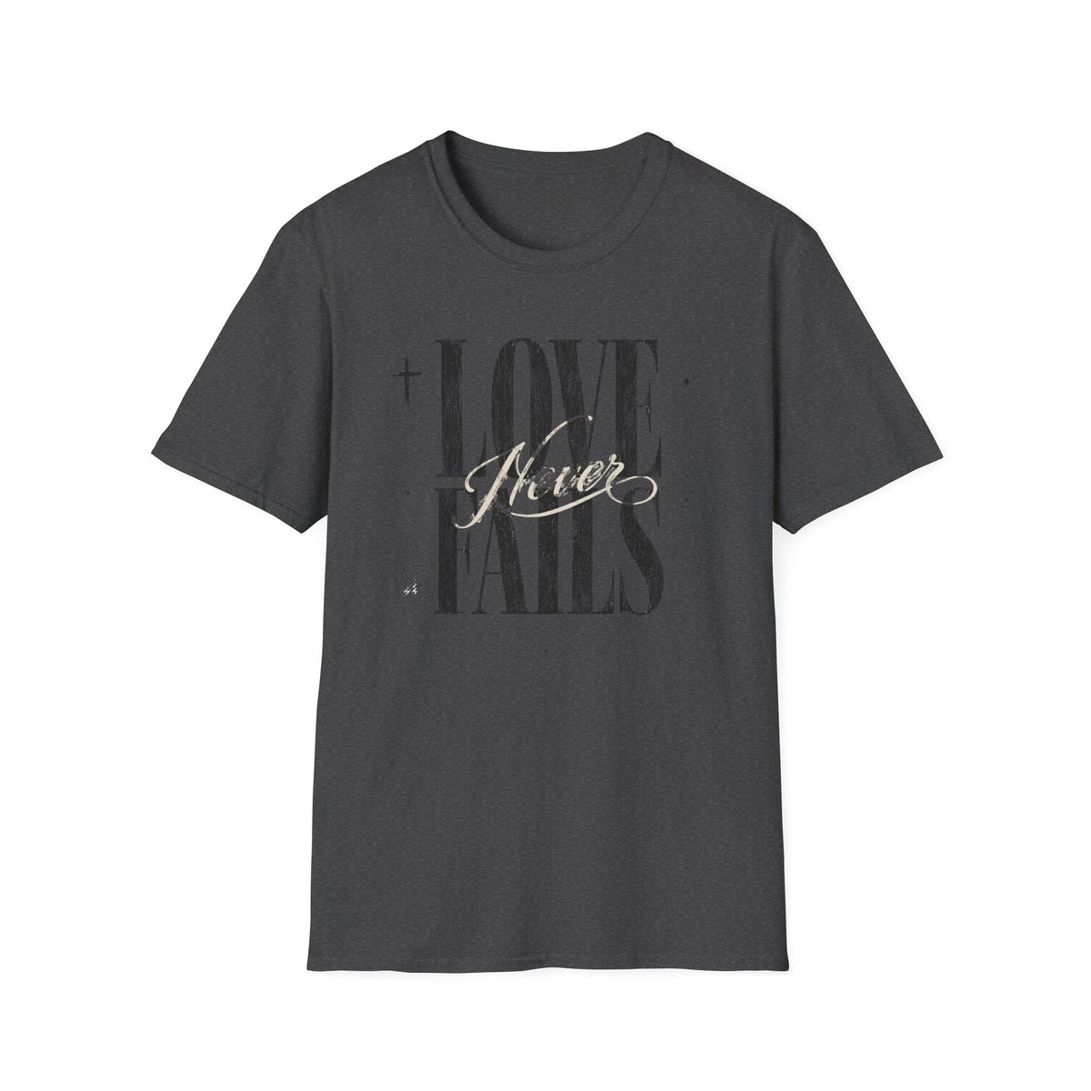 Love Never Fails T-Shirt