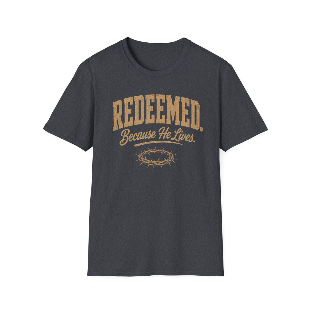 Redeemed Because He T-Shirt
