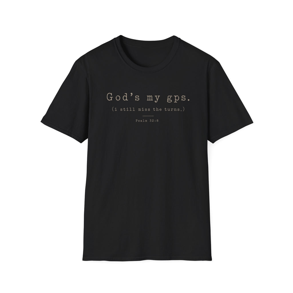 Gods My GPS T-Shirt