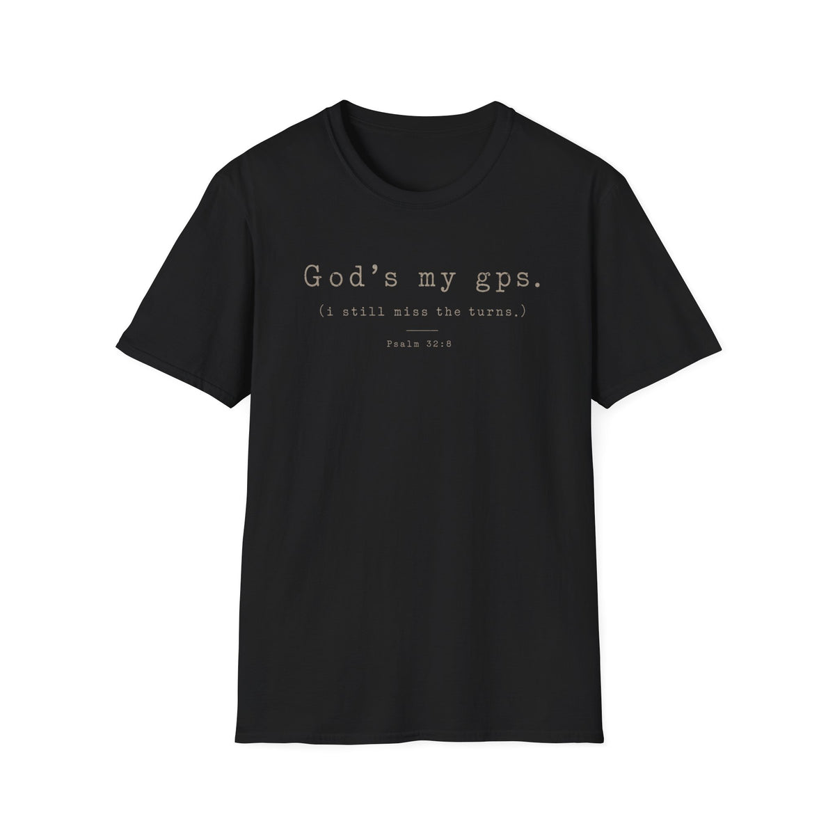 Gods My GPS T-Shirt