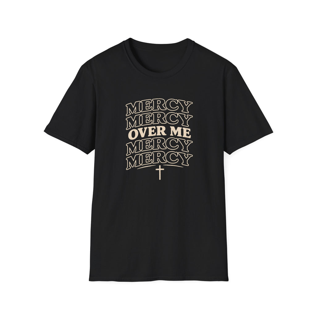 Mercy Over Me T-Shirt