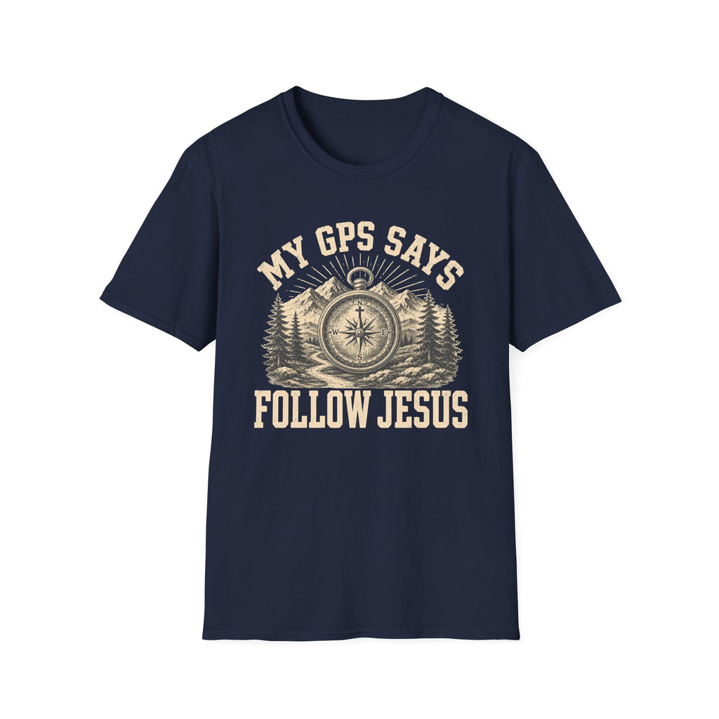 My GPS Says T-Shirt