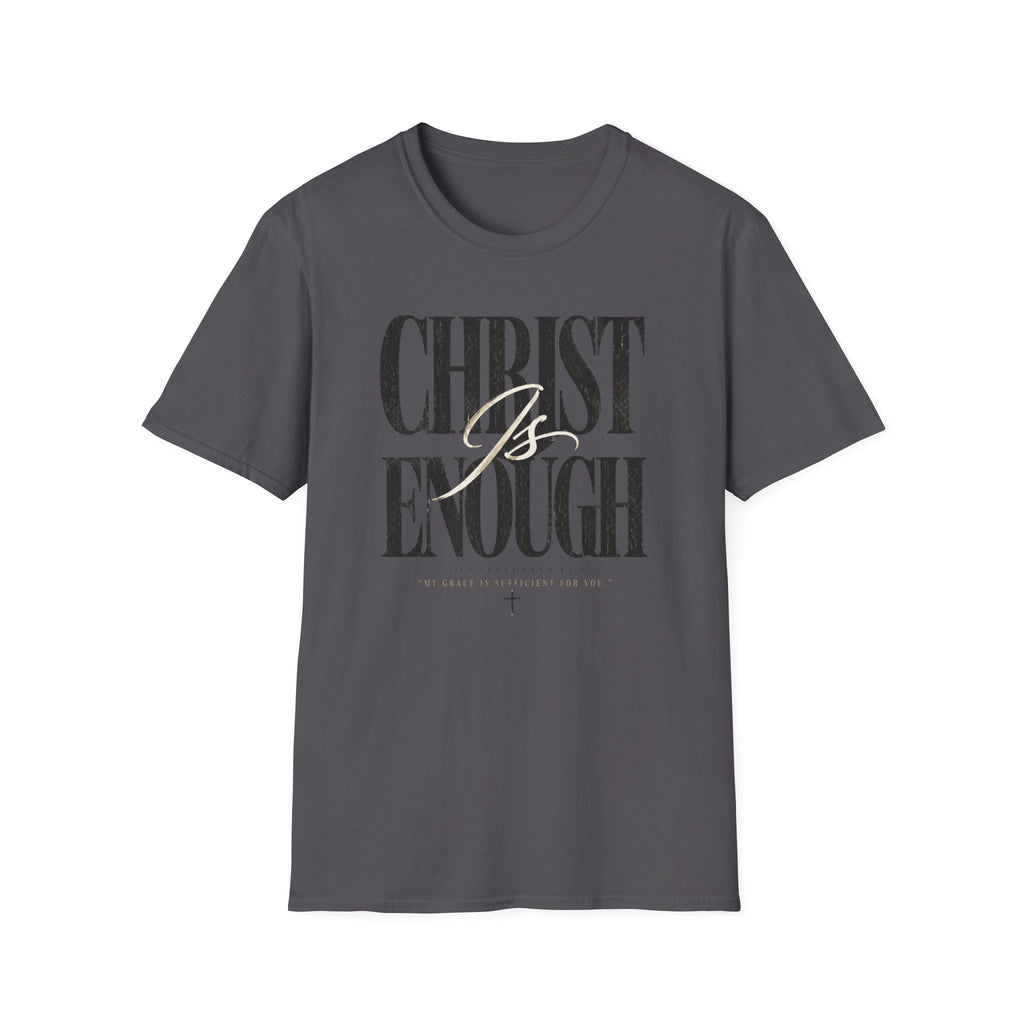 Christ Is Enough T-Shirt