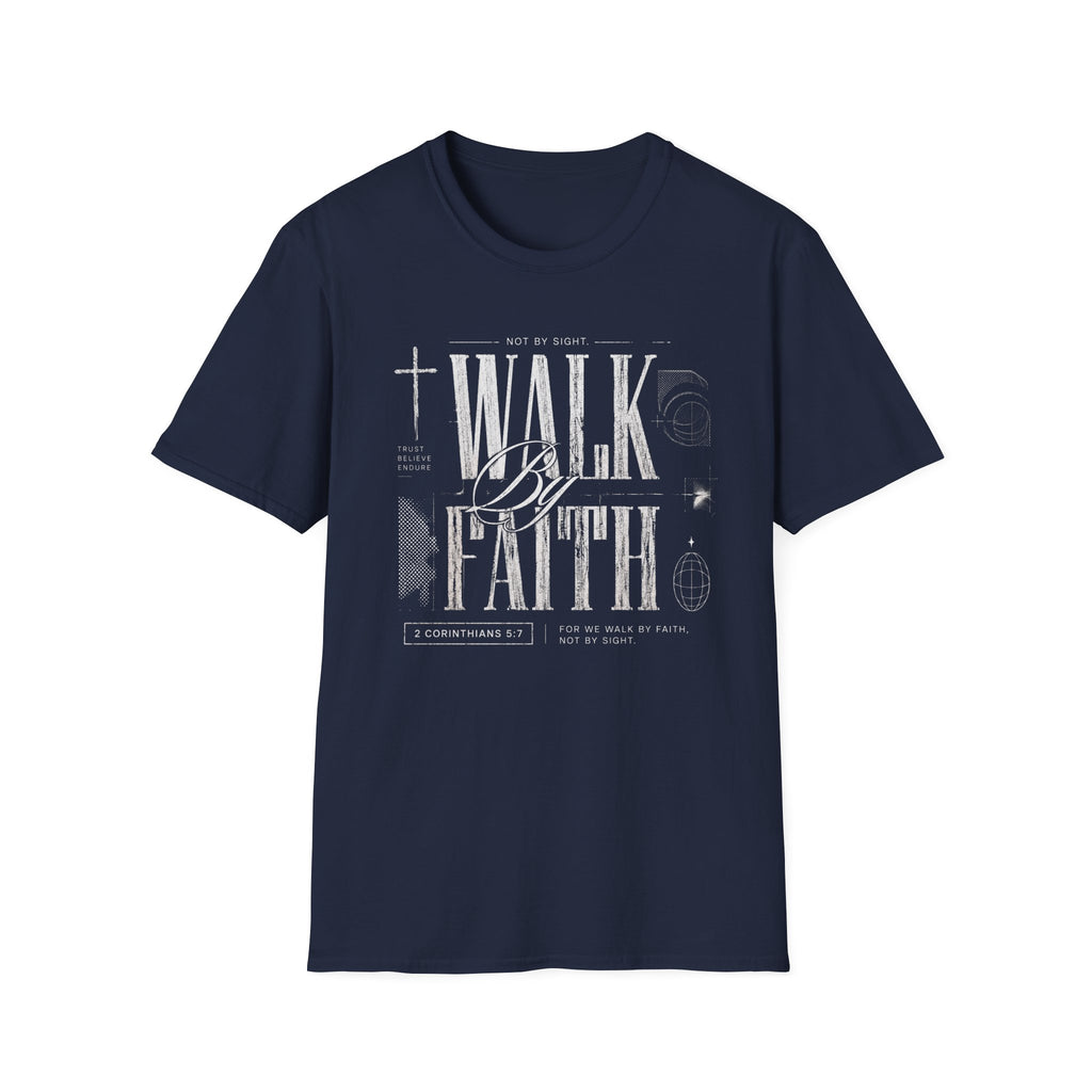 Walk By Faith T-Shirt