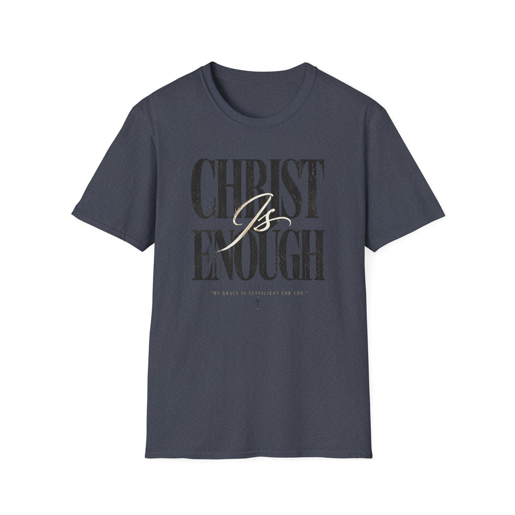 Christ Is Enough T-Shirt