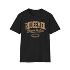 Redeemed Because He T-Shirt