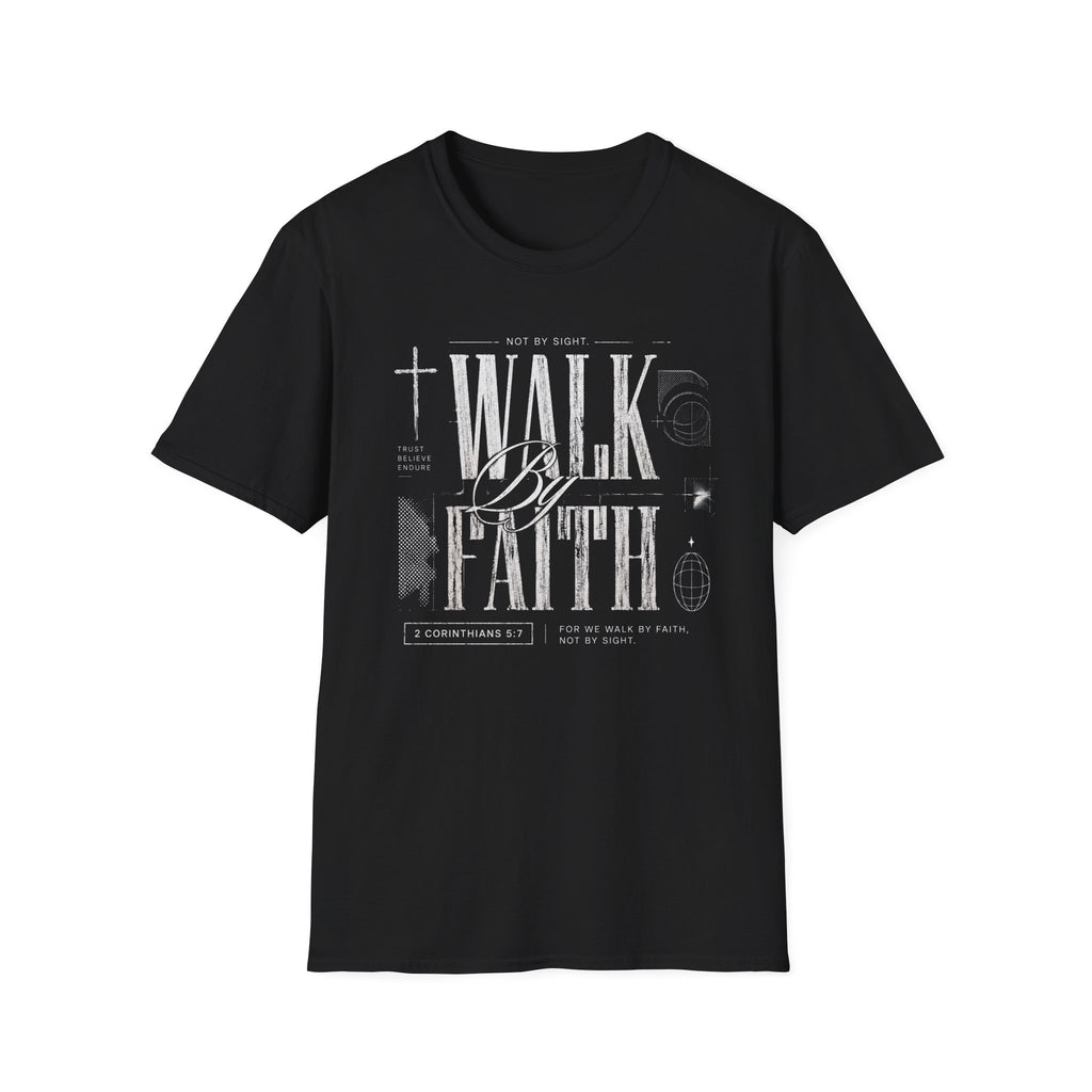 Walk By Faith T-Shirt