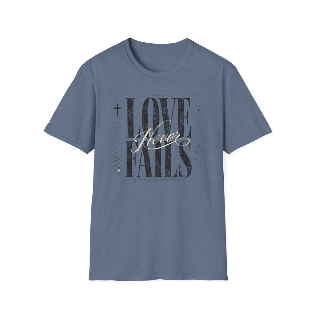 Love Never Fails T-Shirt
