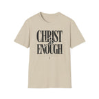 Christ Is Enough T-Shirt