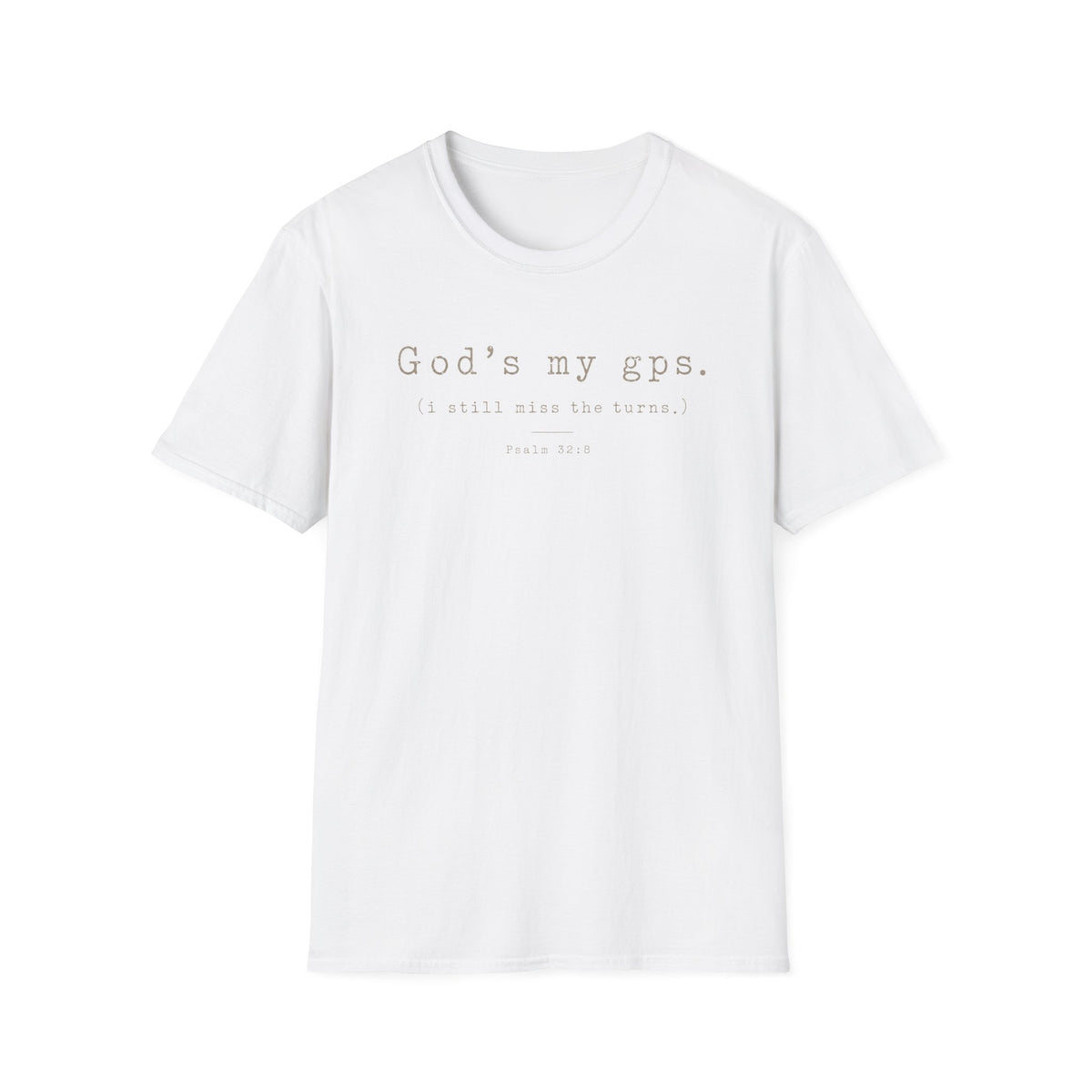 Gods My GPS T-Shirt