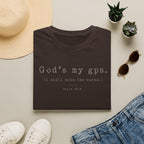 Gods My GPS T-Shirt