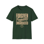 Forgiven Frequently Embarrassed T-Shirt